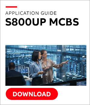 APPLICATION GUIDE: S800UP — Higher performance miniature circuit breaker