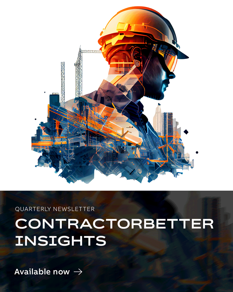 Available now | Quarterly Newsletter CONTRACTORBETTER Insights